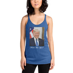 Load image into Gallery viewer, Trump Miss Me Yet Women&#39;s Racerback Tank
